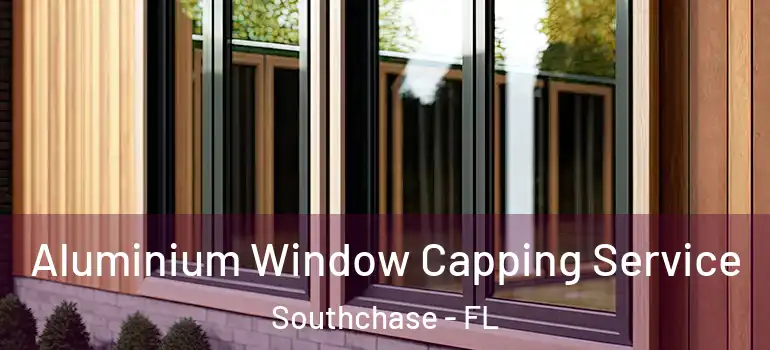 Aluminium Window Capping Service Southchase - FL