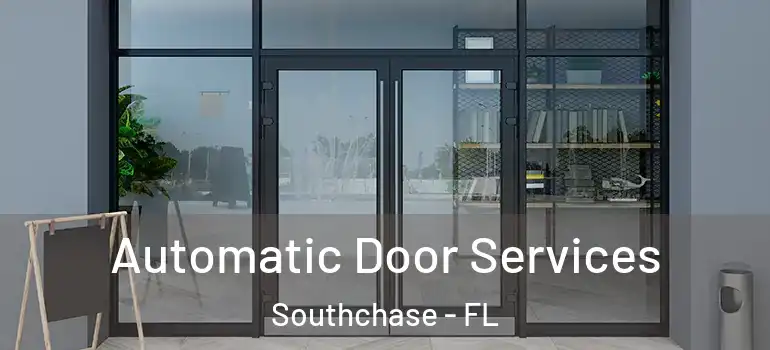 Automatic Door Services Southchase - FL