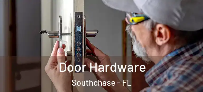Door Hardware Southchase - FL