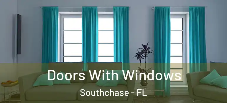 Doors With Windows Southchase - FL