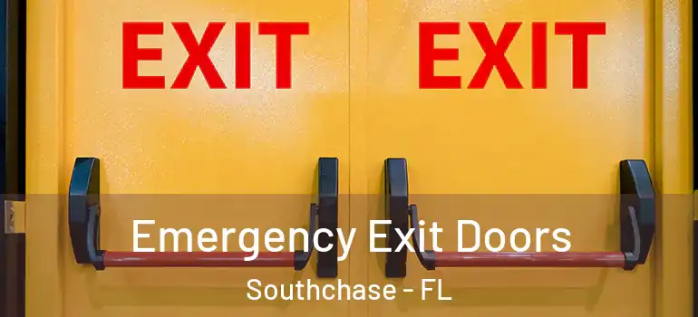 Emergency Exit Doors Southchase - FL