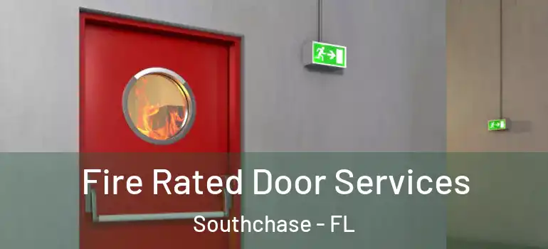 Fire Rated Door Services Southchase - FL