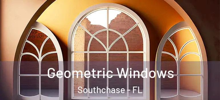 Geometric Windows Southchase - FL