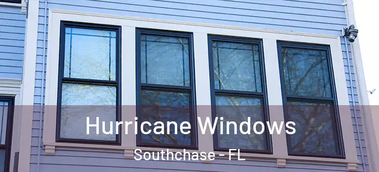 Hurricane Windows Southchase - FL