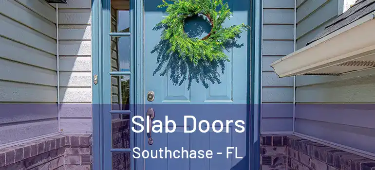 Slab Doors Southchase - FL