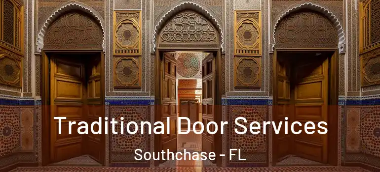 Traditional Door Services Southchase - FL